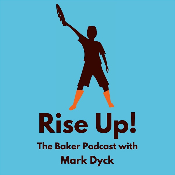 Artwork for Rise Up! The Baker Podcast