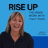 Rise Up: The Inner Work with Vicky Ross