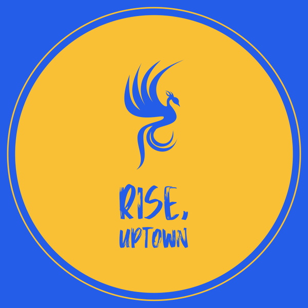 Artwork for Rise, Uptown! Uptown Harrisburg PA in the Past, Present and Future