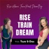 Rise Train Dream