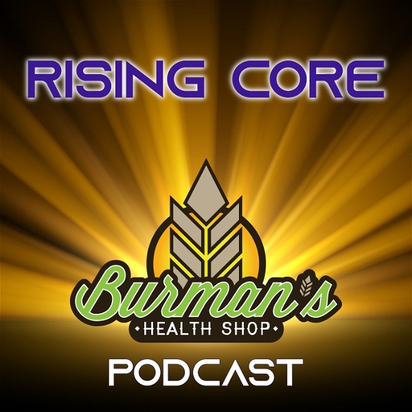 Artwork for Rising Core powered by Burman's Health Shop