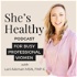 She's Healthy | A Women's Health Podcast for Busy Professionals