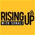 Rising Up With Sonali