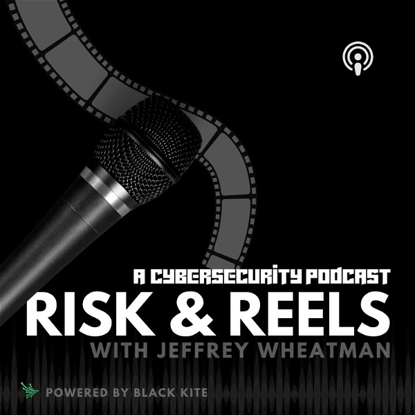 Artwork for Risk and Reels: A Cybersecurity Podcast