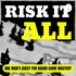 Risk It All