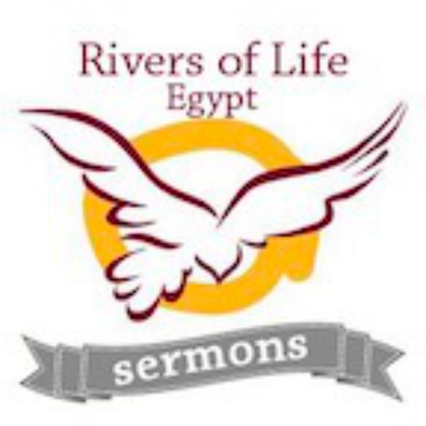 Artwork for Rivers of Life Egypt Sermons