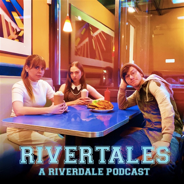 Artwork for Rivertales: A Riverdale Podcast