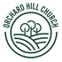 Orchard Hill Church Podcast