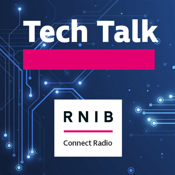 Artwork for RNIB Tech Talk