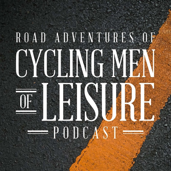 Artwork for Road Adventures of Cycling Men Of Leisure