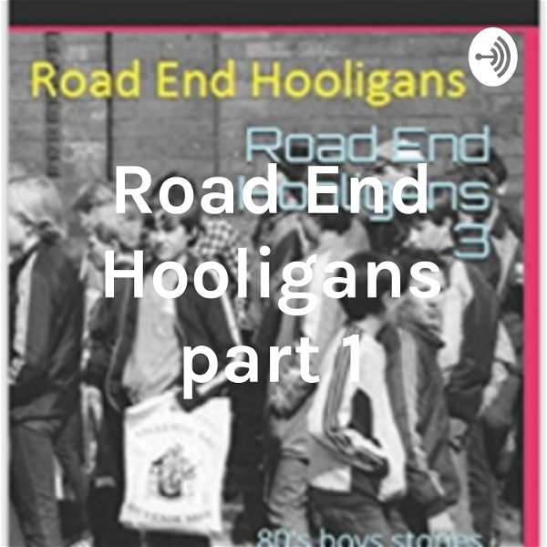Artwork for Road End Hooligans part 1