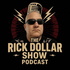 The Rick Dollar Show Podcast!