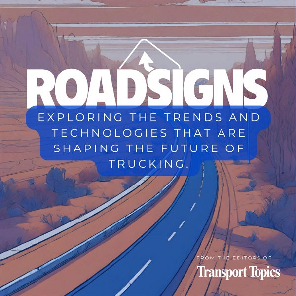 Artwork for RoadSigns A Transport Topics Podcast