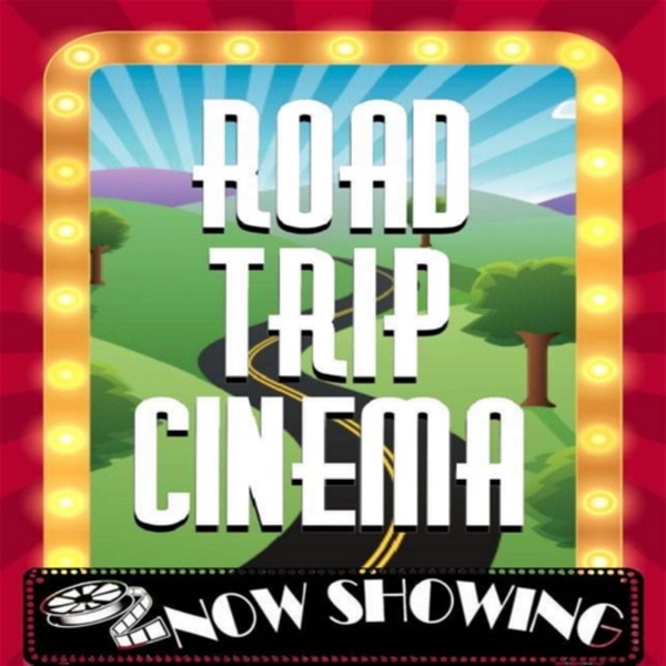 Artwork for Road Trip Cinema: A First Impression Film Review