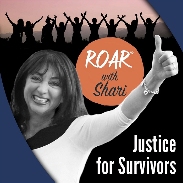 Artwork for Roar with Shari. . . All Things Justice for Women & Survivors