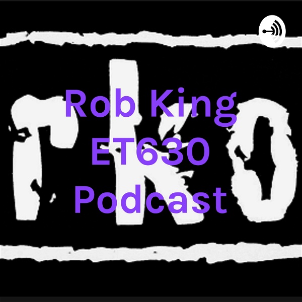 Artwork for Rob King ET630 Podcast