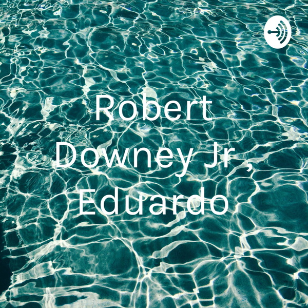 Artwork for Robert Downey Jr , Eduardo