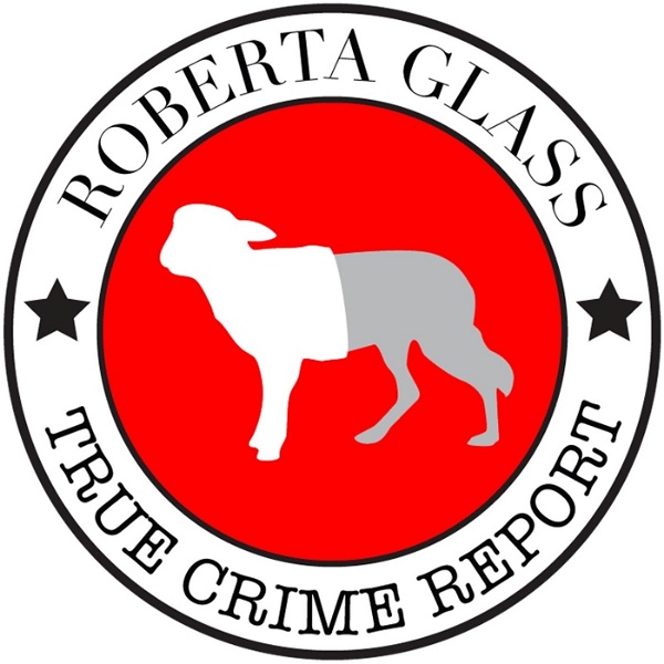 Artwork for Roberta Glass True Crime Report