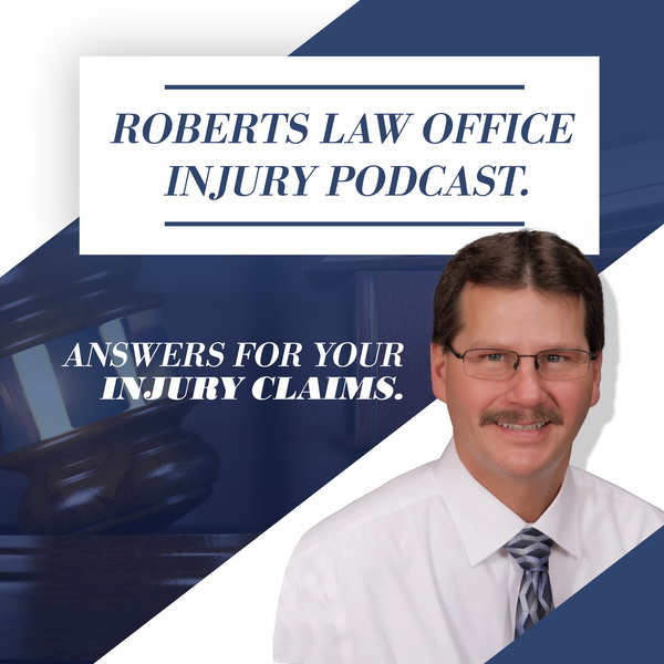 Artwork for Roberts Law Office Injury Podcast