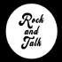 Rock and Talk