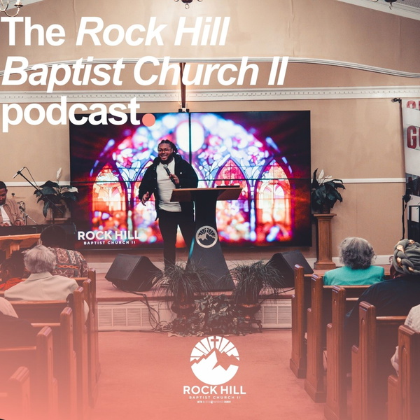 Artwork for Rock Hill Baptist Church II Podcast