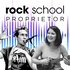 Rock School Proprietor Podcast