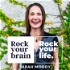 Rock Your Brain. Rock Your Life