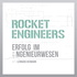 RocketEngineers - Karriereerfolg im Ingenieurwesen