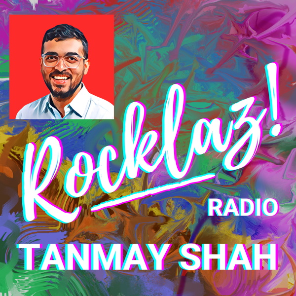 Artwork for ROCKLAZ with Tanmay Shah