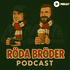 Röda Bröder Podcast