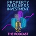 The Rodcast - Property, Business, Investment