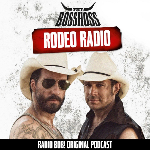 Artwork for Rodeo Radio – der BossHoss Podcast bei RADIO BOB!