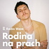 Rodina na prach
