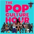 The Pop Culture Hour