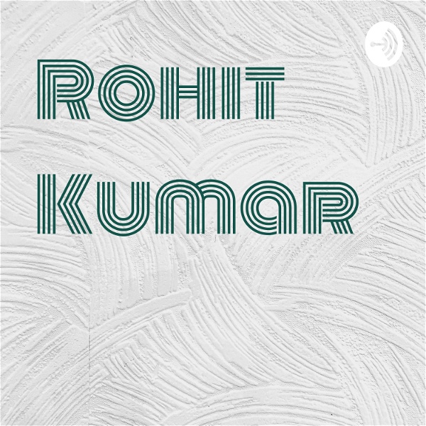 Artwork for Rohit Kumar