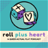 Roll Plus Heart