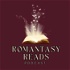 Romantasy Reads Podcast