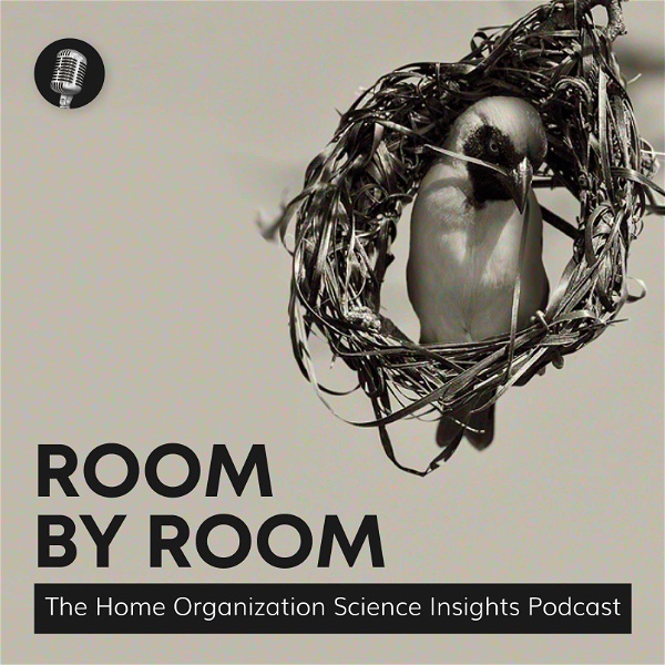 Artwork for Room by Room: The Home Organization Science Insights Podcast