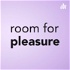 Room for Pleasure