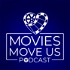 Movies Move Us Podcast