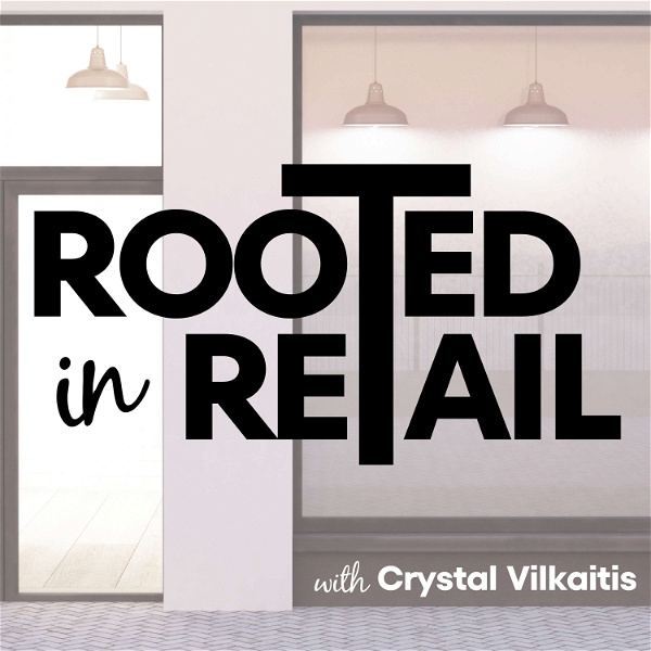 Artwork for Rooted in Retail
