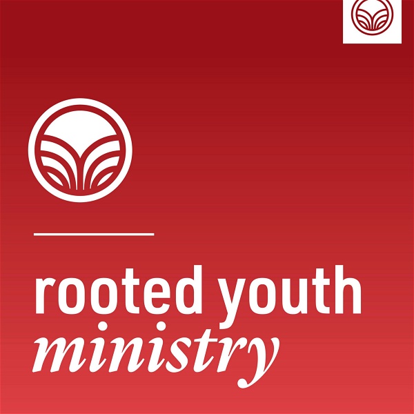 Artwork for Rooted Youth Ministry