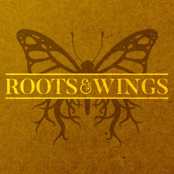 Artwork for Roots and Wings Podcast