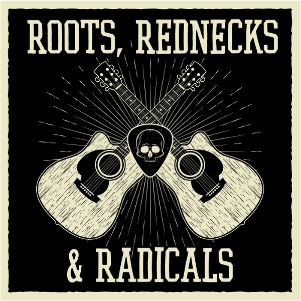 Artwork for Roots Rednecks and Radicals
