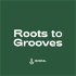 Roots to Grooves