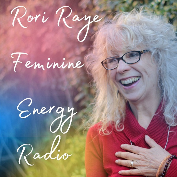 Artwork for Rori Raye Feminine Energy Radio