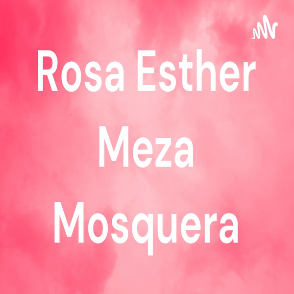 Artwork for Rosa Esther Meza Mosquera