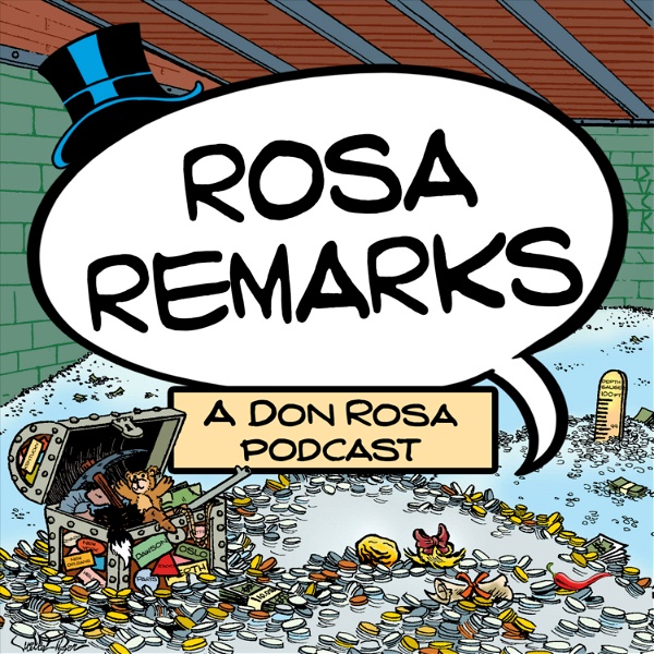 Artwork for Rosa Remarks: a Don Rosa Podcast