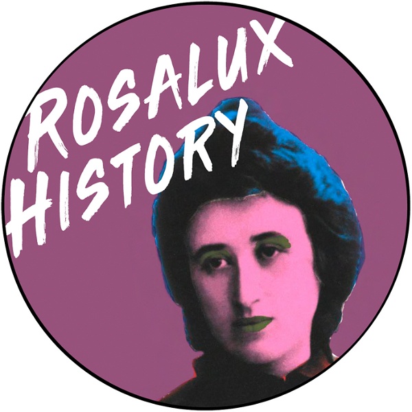 Artwork for Rosalux History