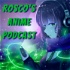 Rosco's Anime Podcast
